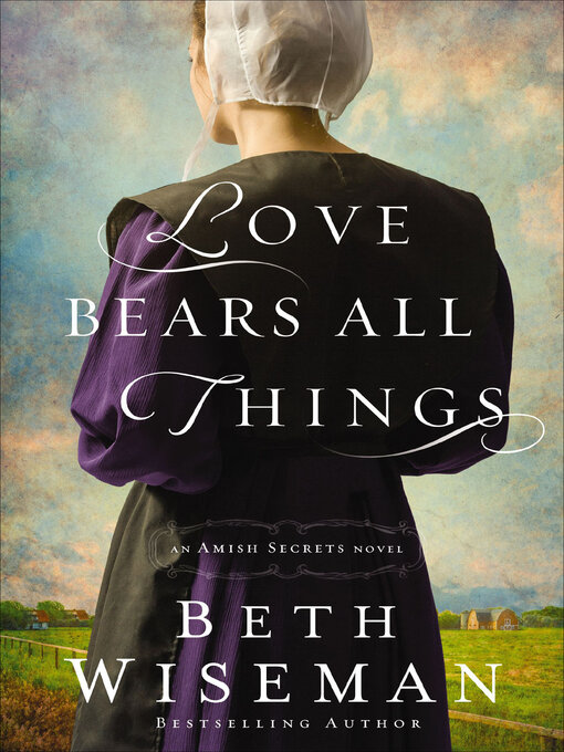 Title details for Love Bears All Things by Beth Wiseman - Available